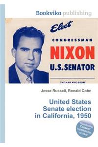 United States Senate Election in California, 1950