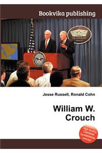 William W. Crouch