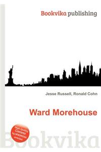 Ward Morehouse