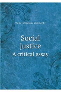 Social Justice a Critical Essay