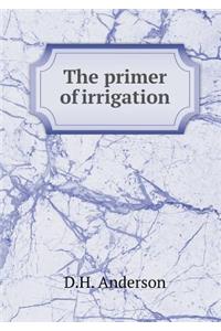 The Primer of Irrigation
