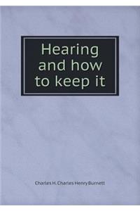 Hearing and how to keep it