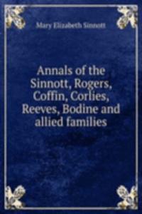 ANNALS OF THE SINNOTT ROGERS COFFIN COR