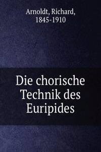 Die chorische Technik des Euripides