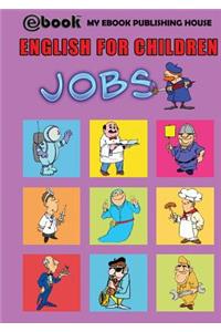 English for Children - Jobs