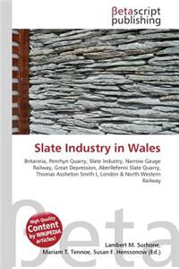 Slate Industry in Wales