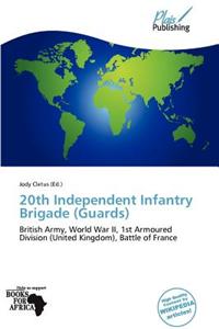 20th Independent Infantry Brigade (Guards)