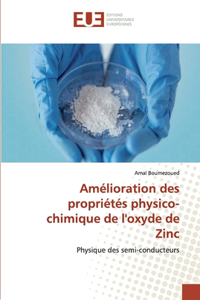 Amélioration des propriétés physico-chimique de l'oxyde de Zinc