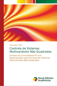 Controle de Sistemas Multivariáveis Não Quadrados