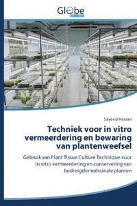 Techniek voor in vitro vermeerdering en bewaring van plantenweefsel