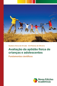 Avaliação da aptidão física de crianças e adolescentes