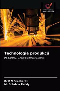 Technologia produkcji