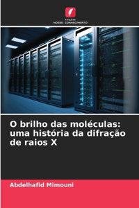 O brilho das moléculas