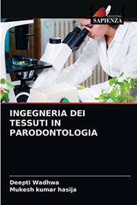 Ingegneria Dei Tessuti in Parodontologia