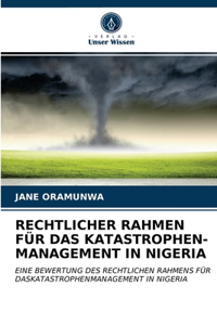 Rechtlicher Rahmen Für Das Katastrophen- Management in Nigeria
