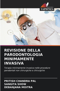 Revisione Della Parodontologia Minimamente Invasiva