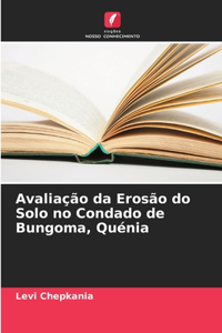 Avaliação da Erosão do Solo no Condado de Bungoma, Quénia