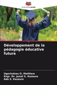 Développement de la pédagogie éducative future