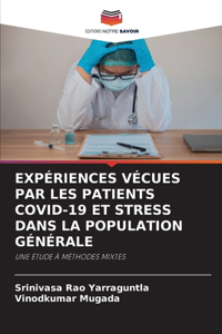 Expériences Vécues Par Les Patients Covid-19 Et Stress Dans La Population Générale