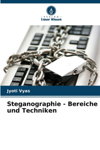 Steganographie - Bereiche und Techniken