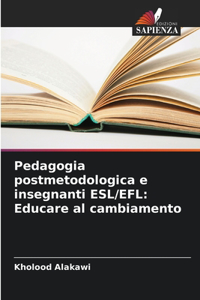 Pedagogia postmetodologica e insegnanti ESL/EFL