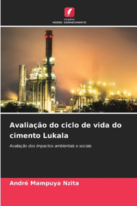 Avaliação do ciclo de vida do cimento Lukala