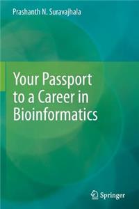 Your Passport to a Career in Bioinformatics