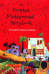 The Prophet Muhammad Storybook - 3