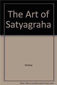 The Art of Satyagraha