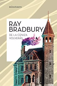 De la ceniza volveras