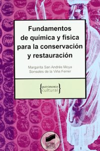 Fundamentos de quimica y fisica para la conservacion y restauracion