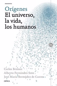 Origenes: El universo, la vida, los humanos