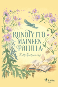 Runotyttö maineen polulla