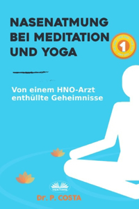 Nasenatmung Bei Meditation Und Yoga
