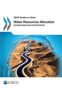 OECD Studies on Water Water Resources Allocation