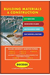 Decode Building Materials & Construction for AKTU ( Sem-III CIVIL Course 2013 )