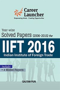 IIFT (Indian Institute of Foreign Trade) Year wise & Section wise Solved Paers 2006-2015