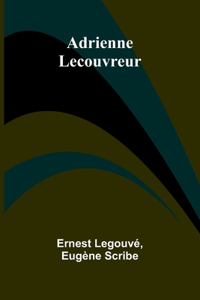 Adrienne Lecouvreur