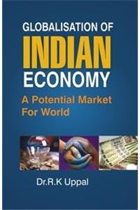 Globalisation of Indian Economy: A Potential Market for World