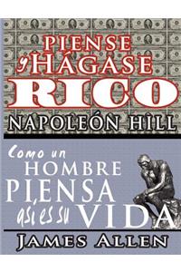 Piense y hágase rico & Como un Hombre Piensa Asi es Su Vida