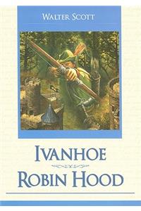 Ivanhoe/Robin Hood