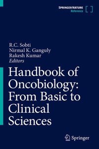 Handbook of Oncobiology: From Basic to Clinical Sciences