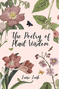 Poetry of Plant Wisdom