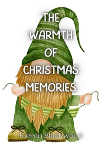 Warmth of Christmas Memories