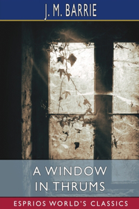 Window in Thrums (Esprios Classics)