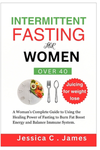 Intermittent Fasting for Women Over 40