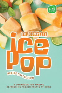 Complete Ice Pop Recipe Collection