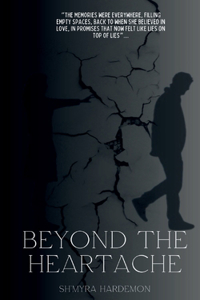 Beyond the Heartache