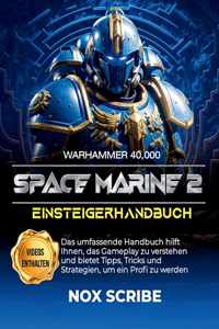 Space Marine 2-Einsteigerhandbuch