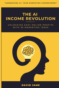 The AI Income Revolution